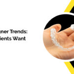 Clear Aligner Trends: What Patients Want in 2025