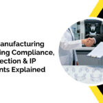 Aligner-Manufacturing-Outsourcing-Compliance-Data-Protection-IP-Agreements-Explained