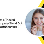 What Makes a Trusted Aligner Company Stand Out in Modern Orthodontics?